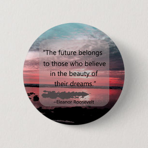 Badge Rond 5 Cm Citation d'Eleanor Roosevelt