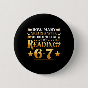 Badge Rond 5 Cm Citation drôle de mème de lecture 6-7 Enseignant B