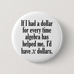 Badge Rond 5 Cm Citation en mathématiques/algèbre amusante - J'a