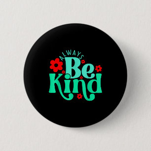 Badge Rond 5 Cm Citation inspirante de gentillesse sois gentil jou