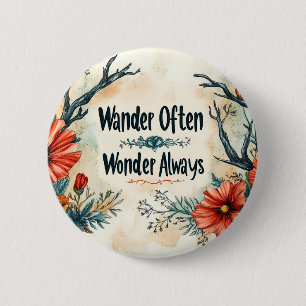 Badge Rond 5 Cm Citation Inspirante : Errer Souvent, S'émerveiller