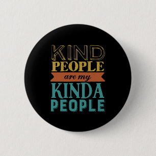 Badge Rond 5 Cm Citation inspirante gentillesse et être gentil