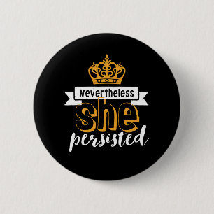 Badge Rond 5 Cm Citation Inspirationnelle Néanmoins Elle A Persis