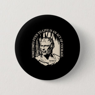 Badge Rond 5 Cm Citation Seneca Motivationnelle - Courage