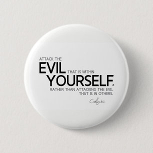 Badge Rond 5 Cm CITATIONS : Confucius : Mal chez vous-même
