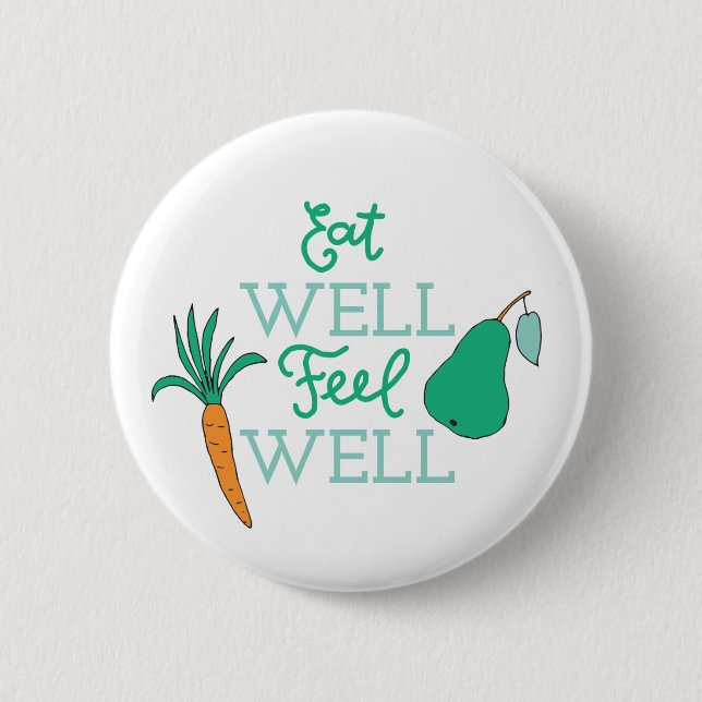 Badge Rond 5 Cm Citations De Manger Sain Mangez Bien Sentez Bien (Devant)