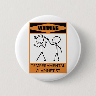 Badge Rond 5 Cm Clarinetist capricieux d'avertissement
