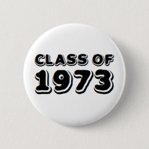Badge Rond 5 Cm classe de 1973
