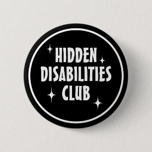 Badge Rond 5 Cm Club des handicaps invisibles Moderne accrocheur
