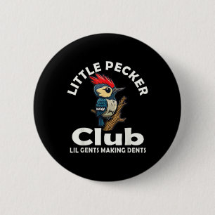 Badge Rond 5 Cm Club Petit Pecker Avant Et Arrière