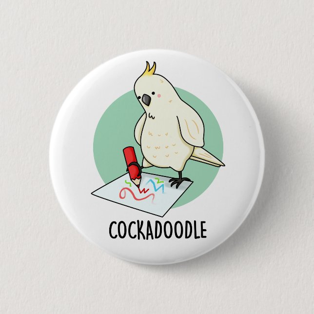 Badge Rond 5 Cm Cockadoodle amusant Cockatoo Pun d'oiseaux (Devant)