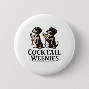 Badge Rond 5 Cm Cocktail Weenies Dachshund Wiener Chien drôle