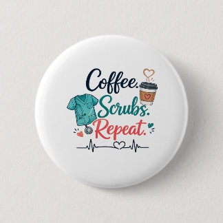 Badge Rond 5 Cm Coffee. Scrubs. Repeat. 