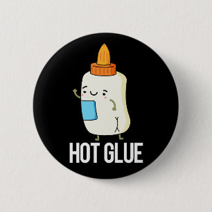 Badge Rond 5 Cm Colle chaude amusant jeu de mots Dark BG