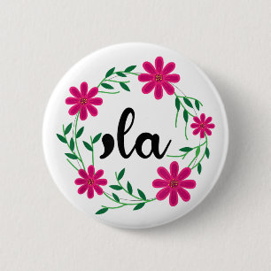 Badge Rond 5 Cm Comma la Floral Kamala Harris Président 2024 Coma