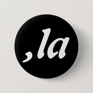 Badge Rond 5 Cm Comma La Kamala Harris - Conception de texte custo