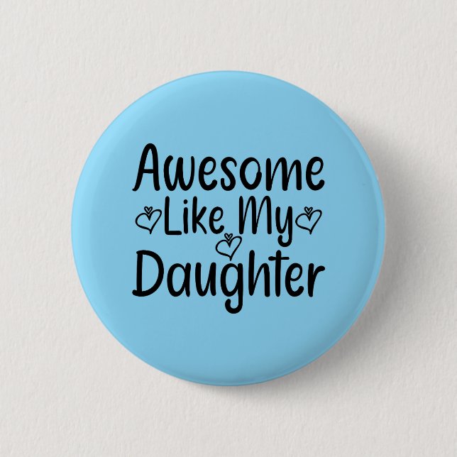 Badge Rond 5 Cm Comme Ma Fille (Devant)