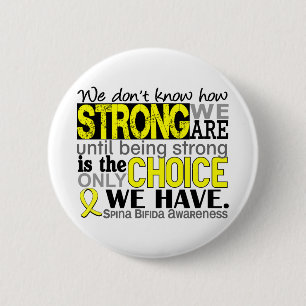 Badge Rond 5 Cm Comme nous forts sommes spina bifida