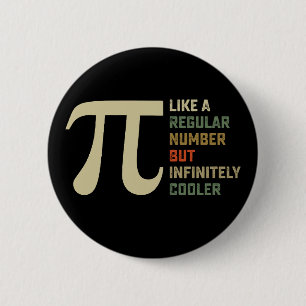 Badge Rond 5 Cm Comme un nombre régulier mais infiniment plus cool