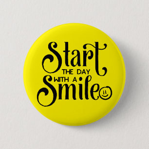 Badge Rond 5 Cm Commencez la journée avec un sourire