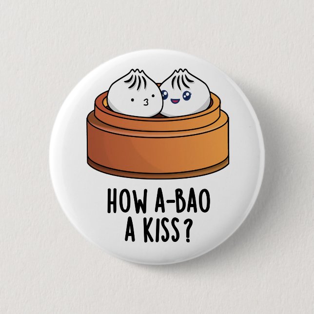 Badge Rond 5 Cm Comment A-Bao Un Baiser Drôle Pun Dimsum (Devant)