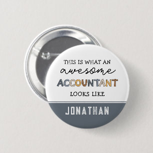 Badge Rond 5 Cm Comptable personnalisé Funny Comptable génial
