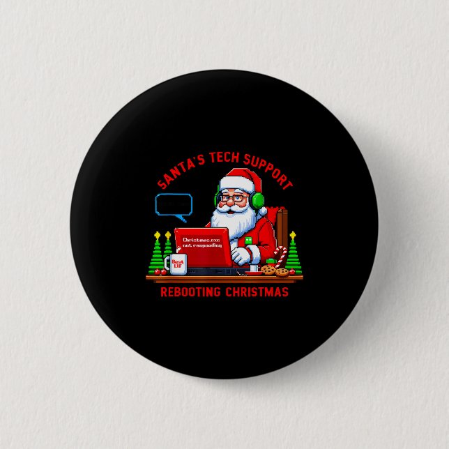 Badge Rond 5 Cm Computer Meme Funny Santa's Tech Suprt Rebooting C (Devant)