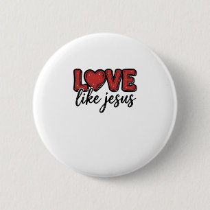 Badge Rond 5 Cm Conception de chemise chrétienne vintage Love Like