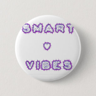Badge Rond 5 Cm Conception de l'art texte de devis Smart Vibes