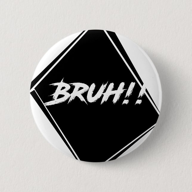 Badge Rond 5 Cm Conception de mot de "Bruh" (Devant)