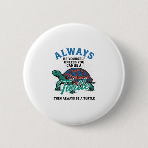 Badge Rond 5 Cm Conception de T-shirt Tortue Sois Toi-même Vintage
