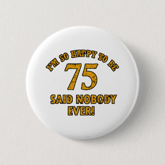 Badge Rond 5 Cm conceptions d'anniversaire de 75 années