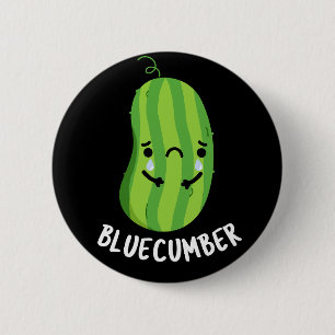 Badge Rond 5 Cm Concombre bleu Funny Sad Veggie Cucumber Pun Dark