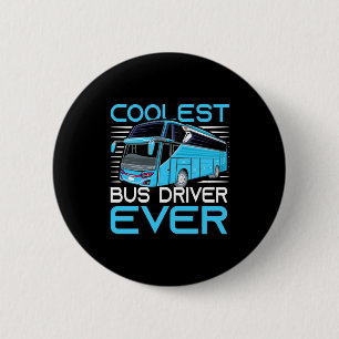 Badge Rond 5 Cm Conducteur de bus le plus froid jamais