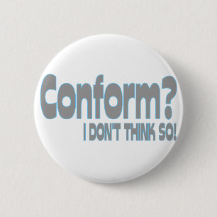 Badge Rond 5 Cm Conformez-vous