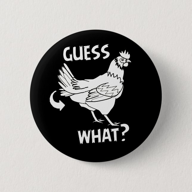 Badge Rond 5 Cm Conjecture quel bout de poulet (Devant)