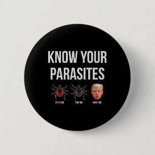 Badge Rond 5 Cm Connaissez vos parasites vider le président Trump