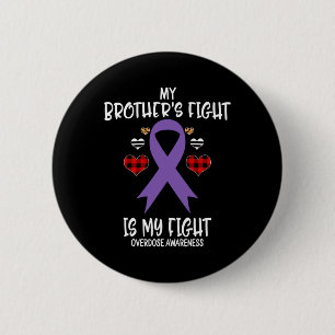 Badge Rond 5 Cm Conscience de l'overdose Le combat de mon frère es