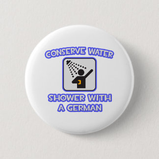 Badge Rond 5 Cm Conserver l'eau .. Douche avec allemand
