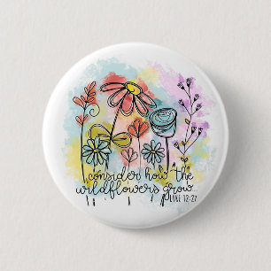 Badge Rond 5 Cm Considérons la croissance des Fleurs sauvages