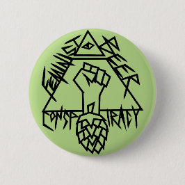 Badge Rond 5 Cm Conspiration féministe de bière