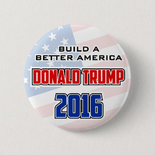 Badge Rond 5 Cm Construction de Donald Trump 2016 la meilleure