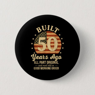Badge Rond 5 Cm Construit il y a 50 ans Drôle 50e anniversaire Dra