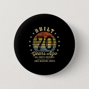 Badge Rond 5 Cm Construit il y a 70 ans - Toutes les pièces d'orig