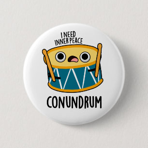 Badge Rond 5 Cm Conundrum Fundy Drummer Drum Pun