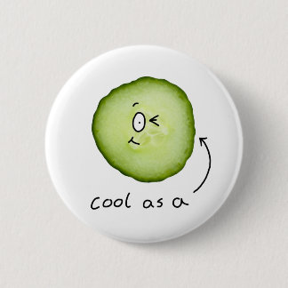 Badge Rond 5 Cm cool comme insigne de concombre
