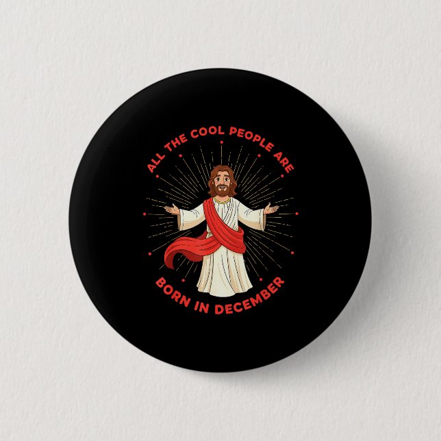 Badge Rond 5 Cm Cool People Born In December Birthday Funny Jesus  (Devant)