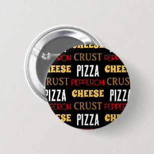 Badge Rond 5 Cm Cool plaisir pizza pepperoni fromage croûte texte