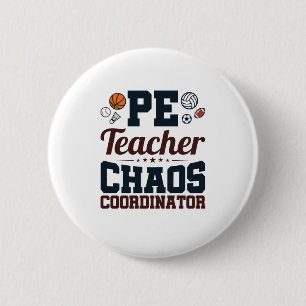 Badge Rond 5 Cm Coordinateur PE Teacher Chaos