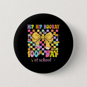 Badge Rond 5 Cm Coquette 100 Jours D'École Hip Houray 100ème Jour 